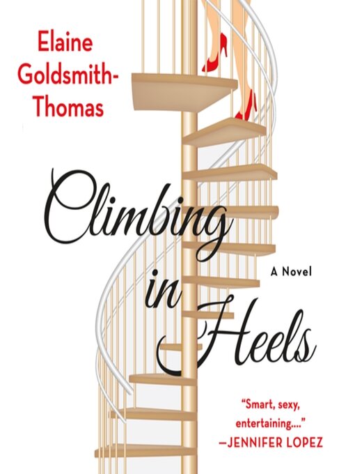 Title details for Climbing in Heels by Elaine Goldsmith-Thomas - Available
